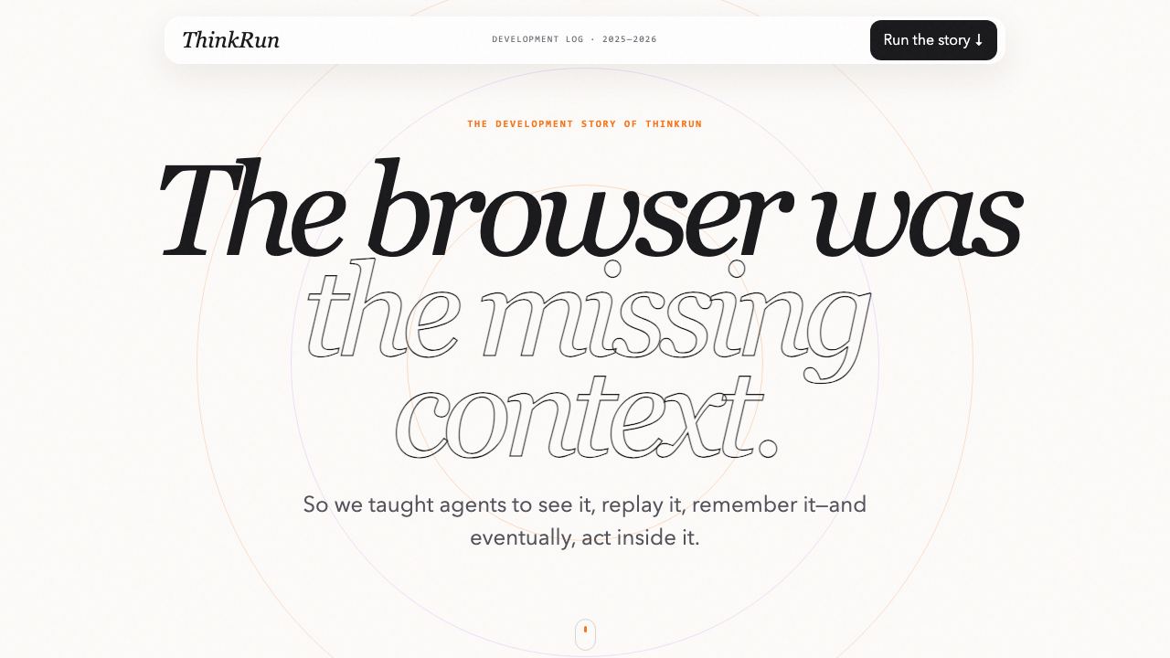 Preview of ThinkRun — The browser was the missing context