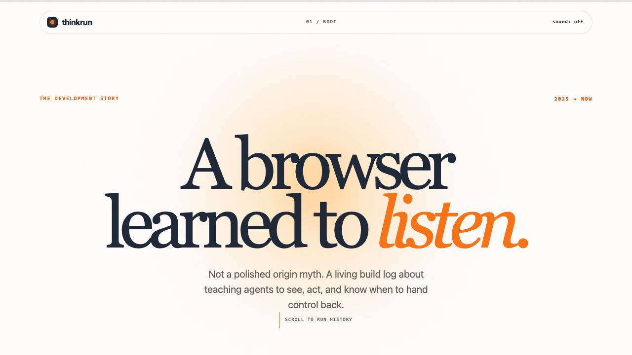 Preview of ThinkRun — A browser learned to listen